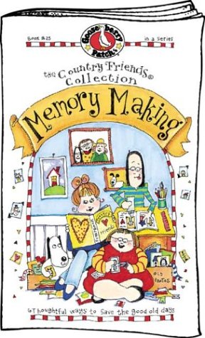 Memory Making (The Country Friends Collection)