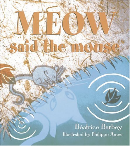 Meow Said the Mouse