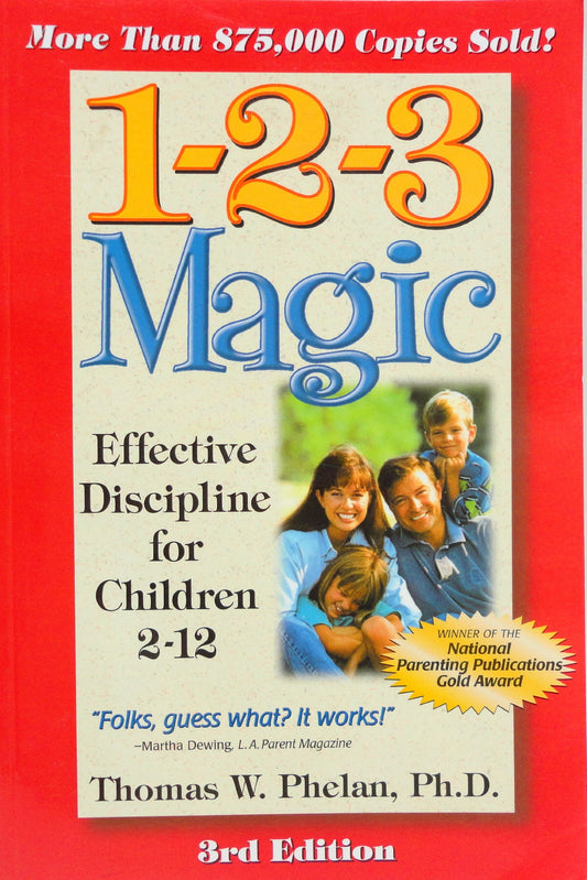 1-2-3 Magic: Effective Discipline for Children 2-12