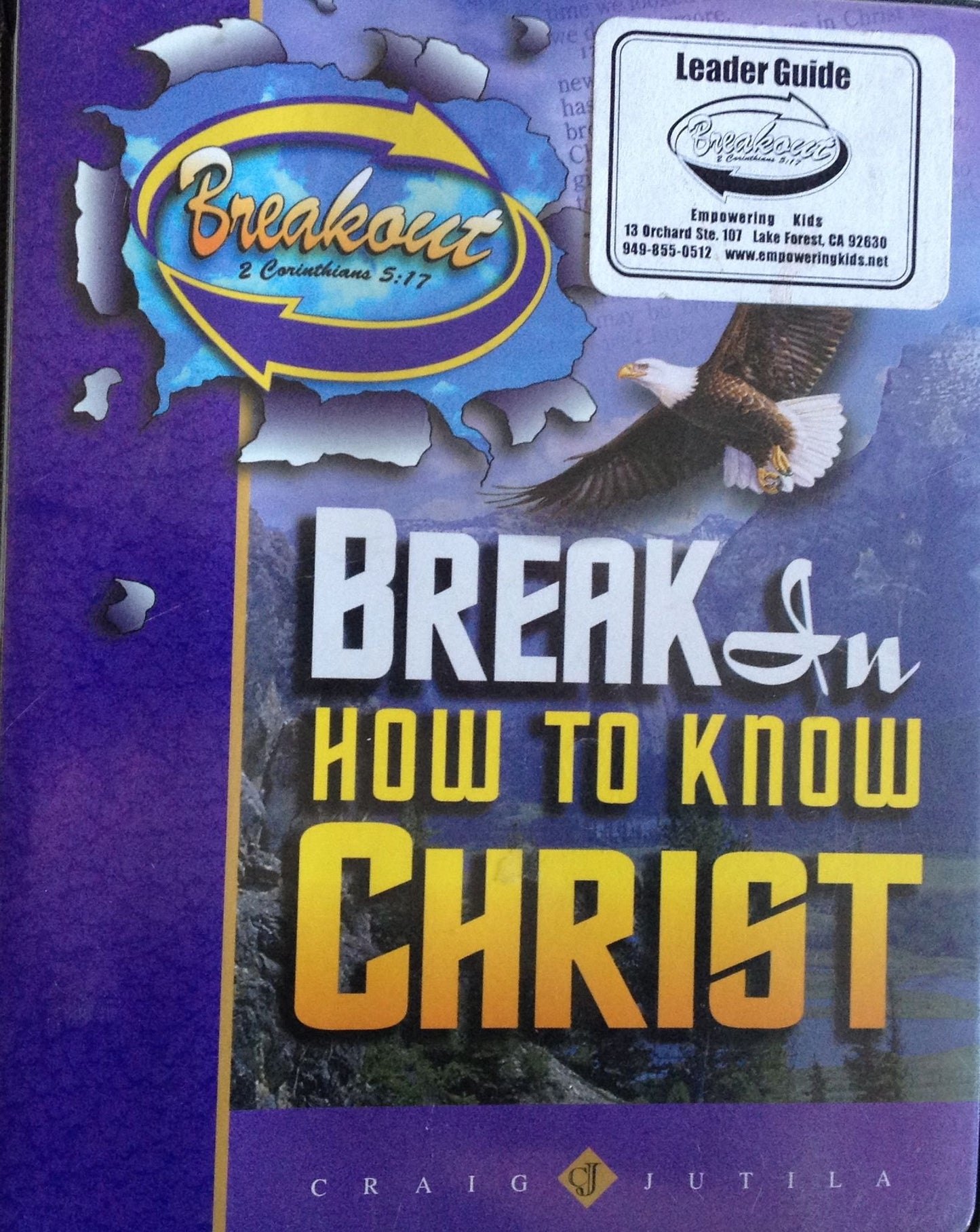 Break In (How To Know Christ, Breakout - Leaders Edition)