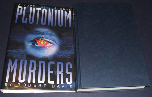 Plutonium Murders: An Alex Seacourt Thriller