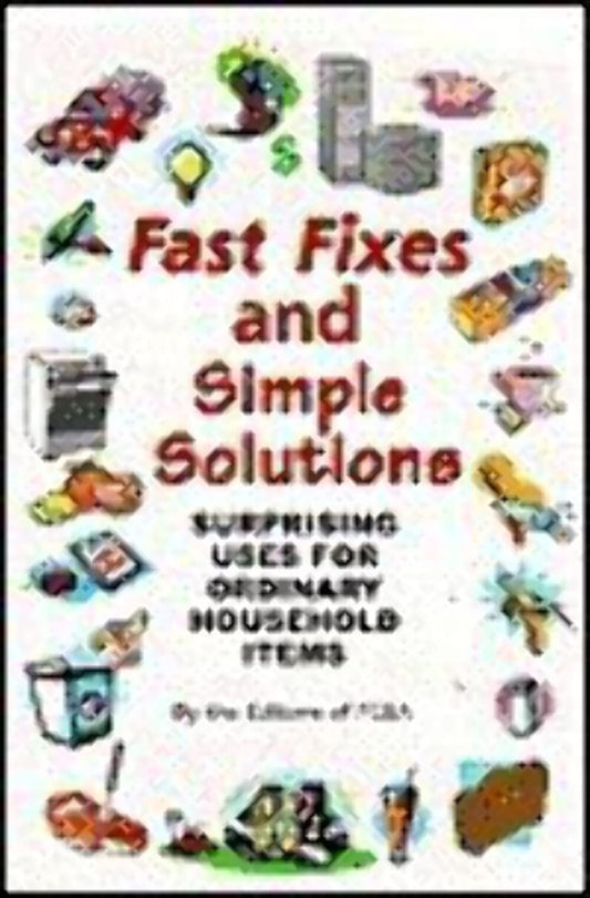 Fast Fixes and Simple Solutions: Surprising Uses for Ordinary Household Items