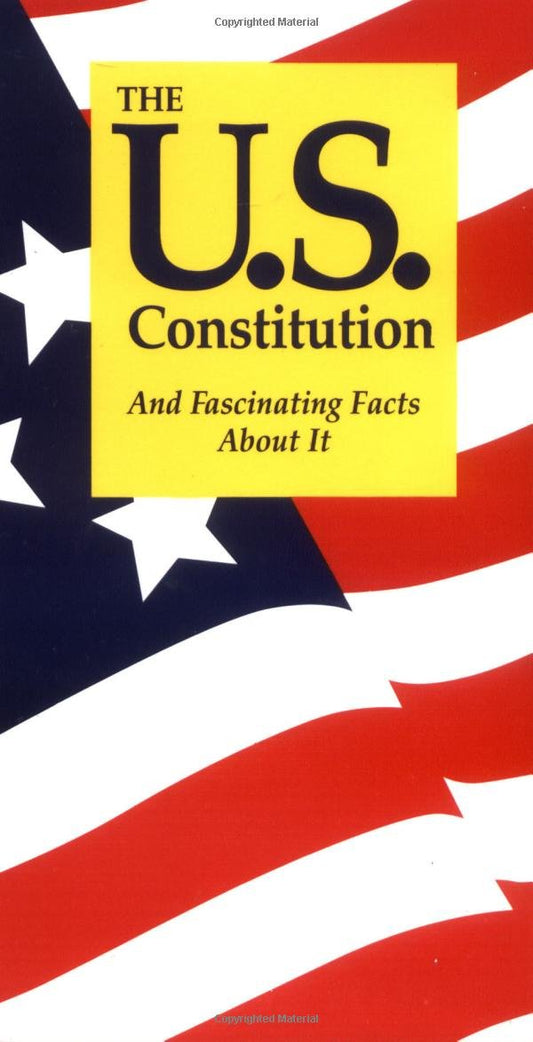 The U.S. Constitution and Fascinating Facts About It