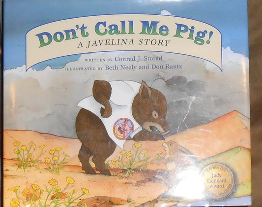 Don't Call Me Pig!: A Javelina Story