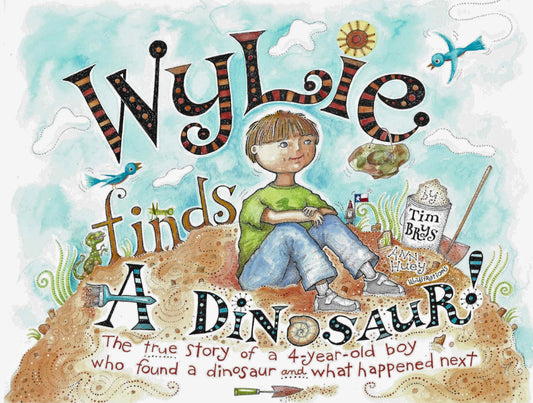 Wylie Finds a Dinosaur