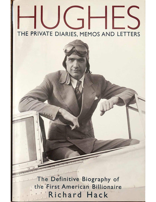 Hughes: The Private Diaries, Memos and Letters