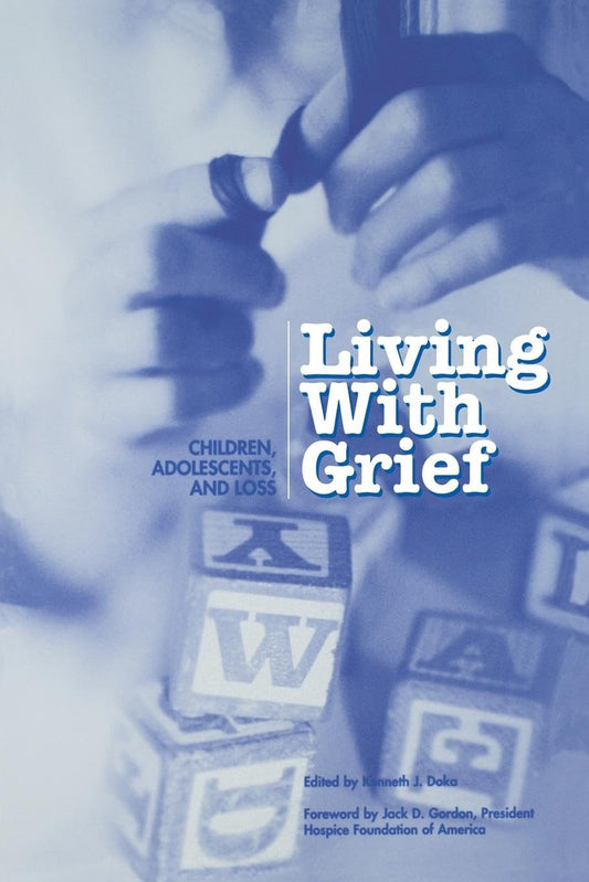 Living with Grief: Children, Adolescents, and Loss
