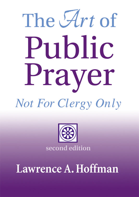 The Art of Public Prayer (2nd Edition): Not for Clergy Only