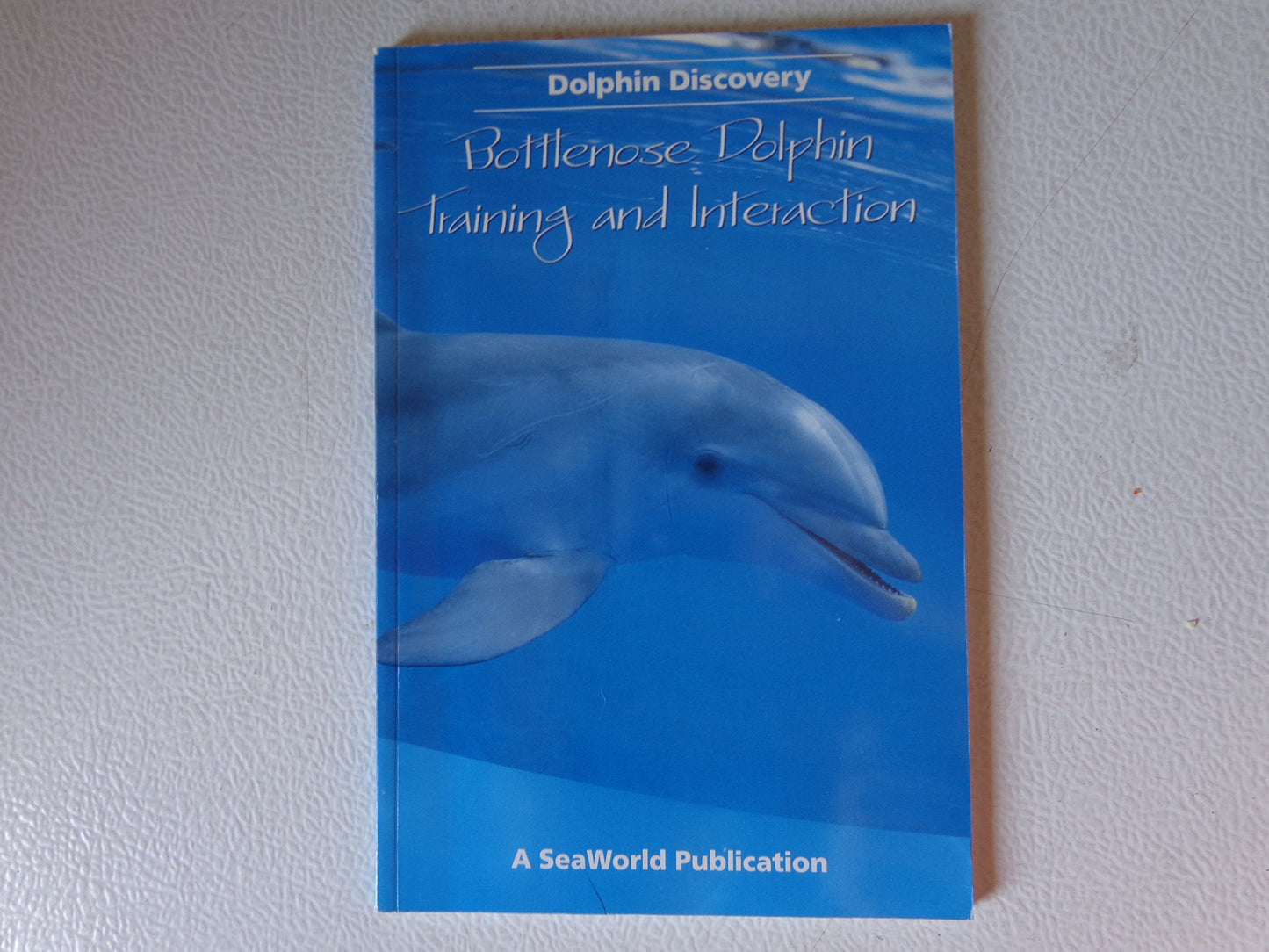 Dolphin Discovery: Bottlenose Dolphin Training and Interaction (The Seaworld Education Ser)