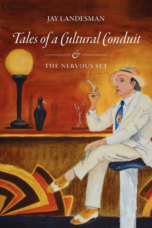 Tales of a Cultural Conduit and The Nervous Set