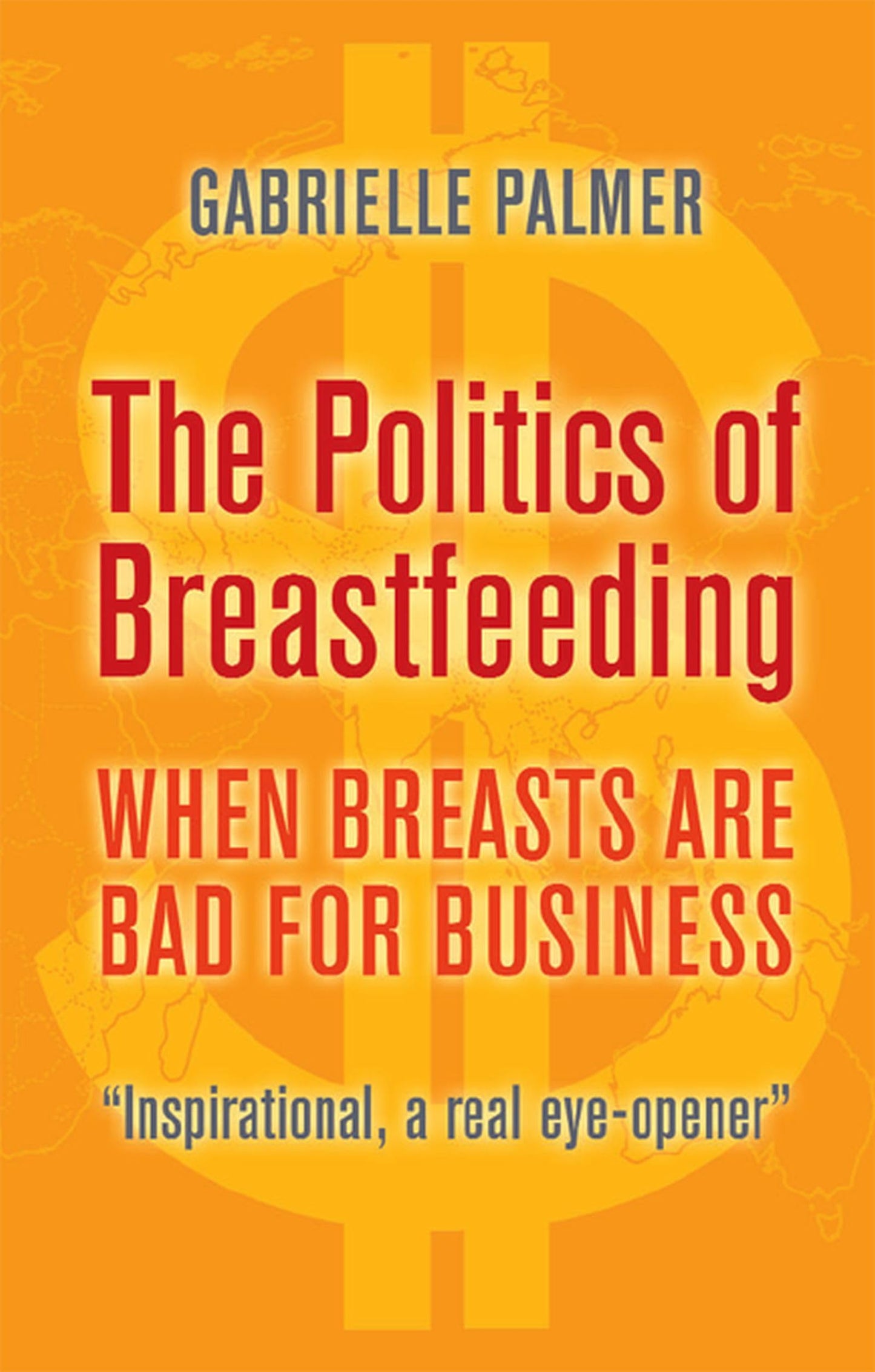 The Politics of Breastfeeding: When Breasts are Bad for Business