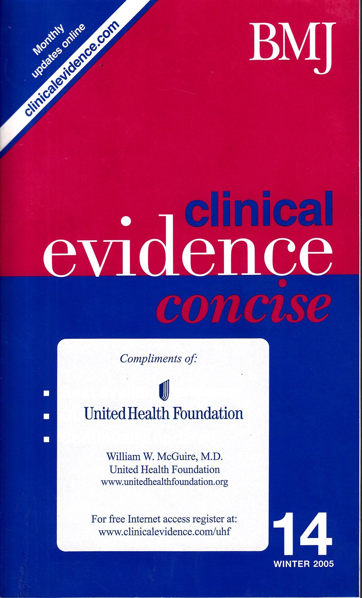 Clinical Evidence: Concise: The International Source of the Best Available Evidence for Effective Health Care