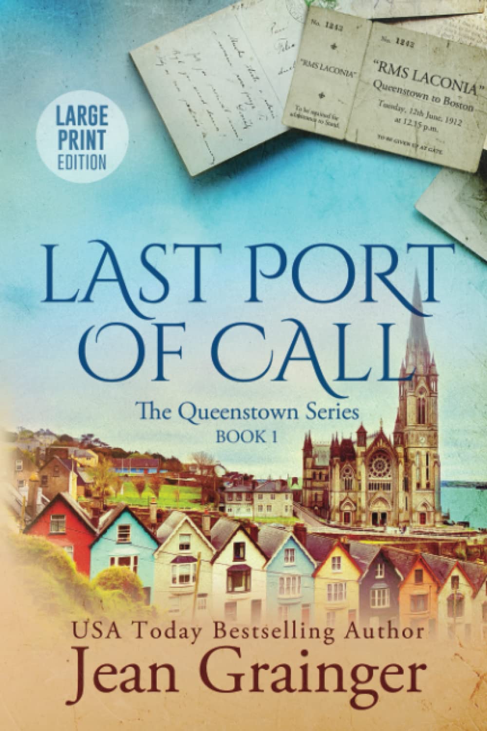 Last Port of Call: The Queenstown Series - Book 1 Large Print