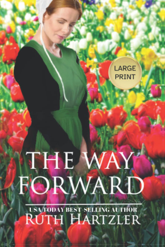 The Way Forward LARGE PRINT (The Amish Millers Get Married Large Print)