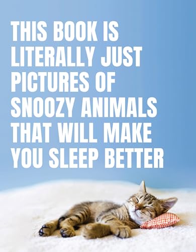 This Book Is Literally Just Pictures of Snoozy Animals That Will Make You Sleep Better