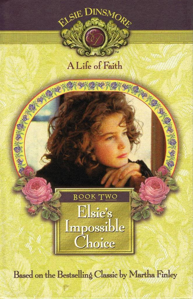 Elsie's Impossible Choice, Book 2