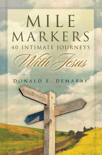 Mile Markers: 40 Intimate Journeys With Jesus