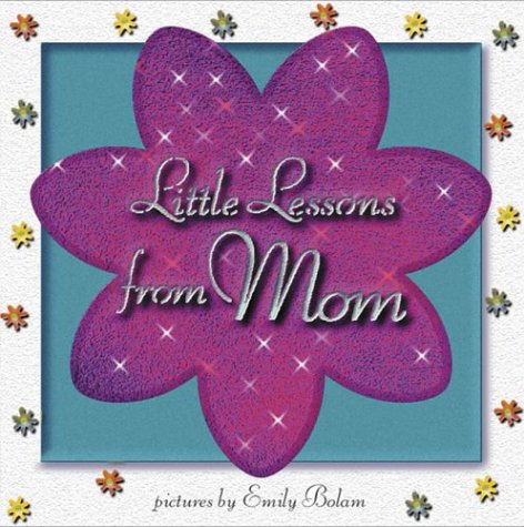 Little Lessons from Mom