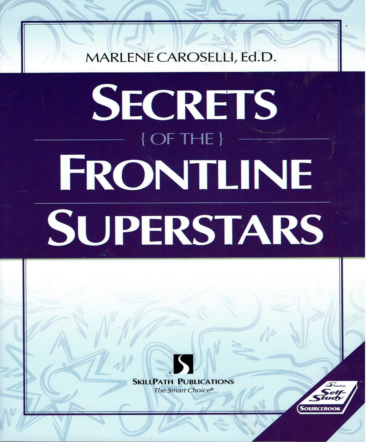 Secrets of the Frontline Superstars
