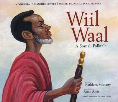 Wiil Waal: A Somali Folktale (Somali Bilingual Book Project) (English and Somali Edition)