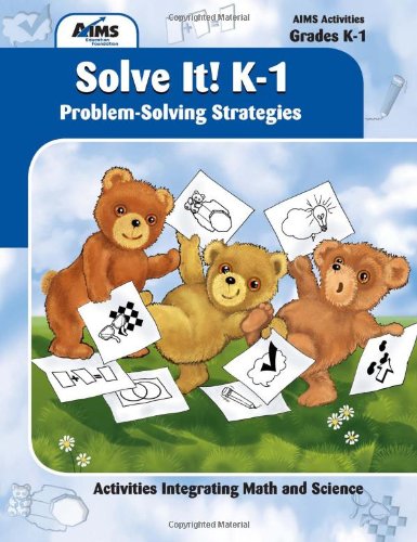 Solve It! K-1: Problem-Solving Strategies - 4394