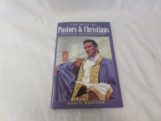 The Role of Pastors and Christians in Civil Government