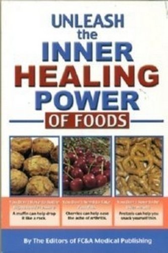 Unleash the Inner Healing Power of Foods