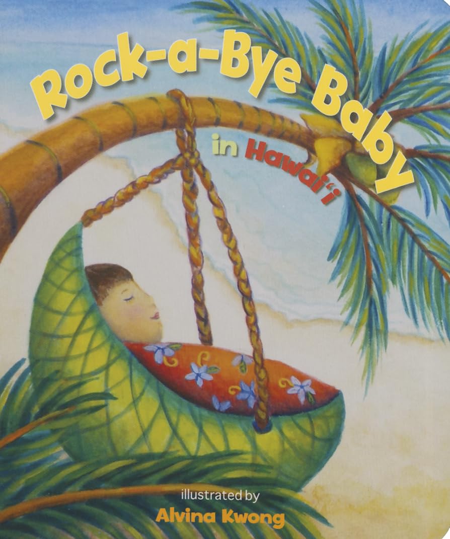 Rock-a-Bye Baby in Hawaii