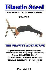 ElasticSteel Method of Athletic Conditioning The Gravity Advantage Upper Body Conditioning