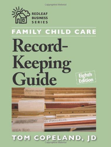 Family Child Care Record-Keeping Guide (Redleaf Business Series)