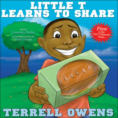 Little T Learns to Share (T. O.'s Time Outs)