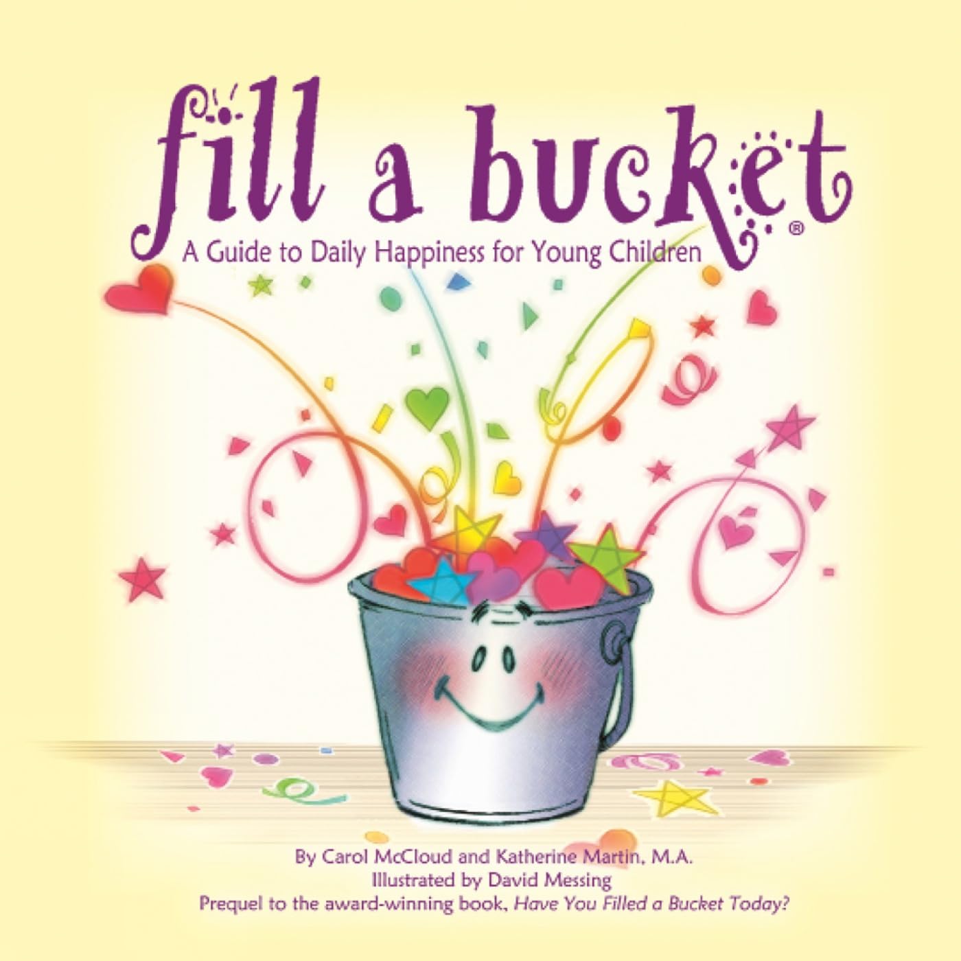 Fill a Bucket: A Guide to Daily Happiness for Young Children