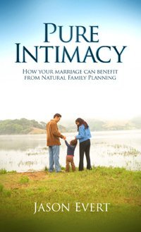 Pure Intimacy: How Your Marriage Can Benefit From NFP