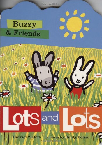 Buzzy & Friends: Lots and Lots