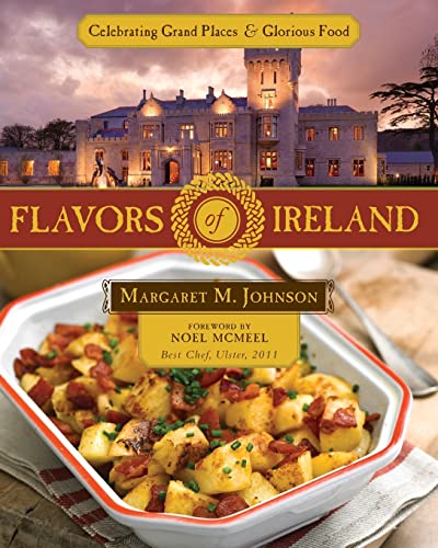 Flavors of Ireland : Celebrating Grand Places & Glorious Food