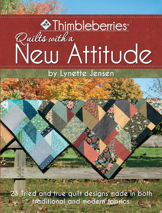 Thimbleberries Quilts with a New Attitude: 23 Tried and True Quilt Designs Made in Both Traditional and Modern Fabrics (Landauer) Quilting Projects for Either Classic Colors or Cotton+Steel Fabrics