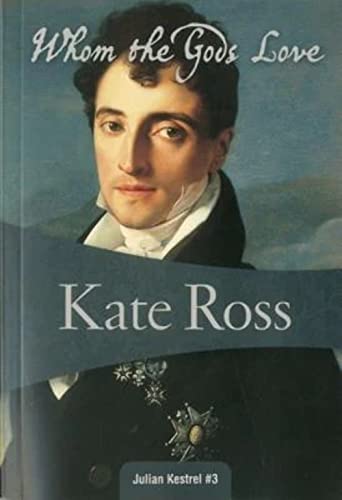 Whom the Gods Love (Julian Kestrel, 3) (Volume 3)