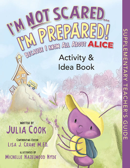 I'm Not Scared...I'm Prepared! Activity and Idea Book: Activities to Help Kids Navigate School Safety Threats - 5199
