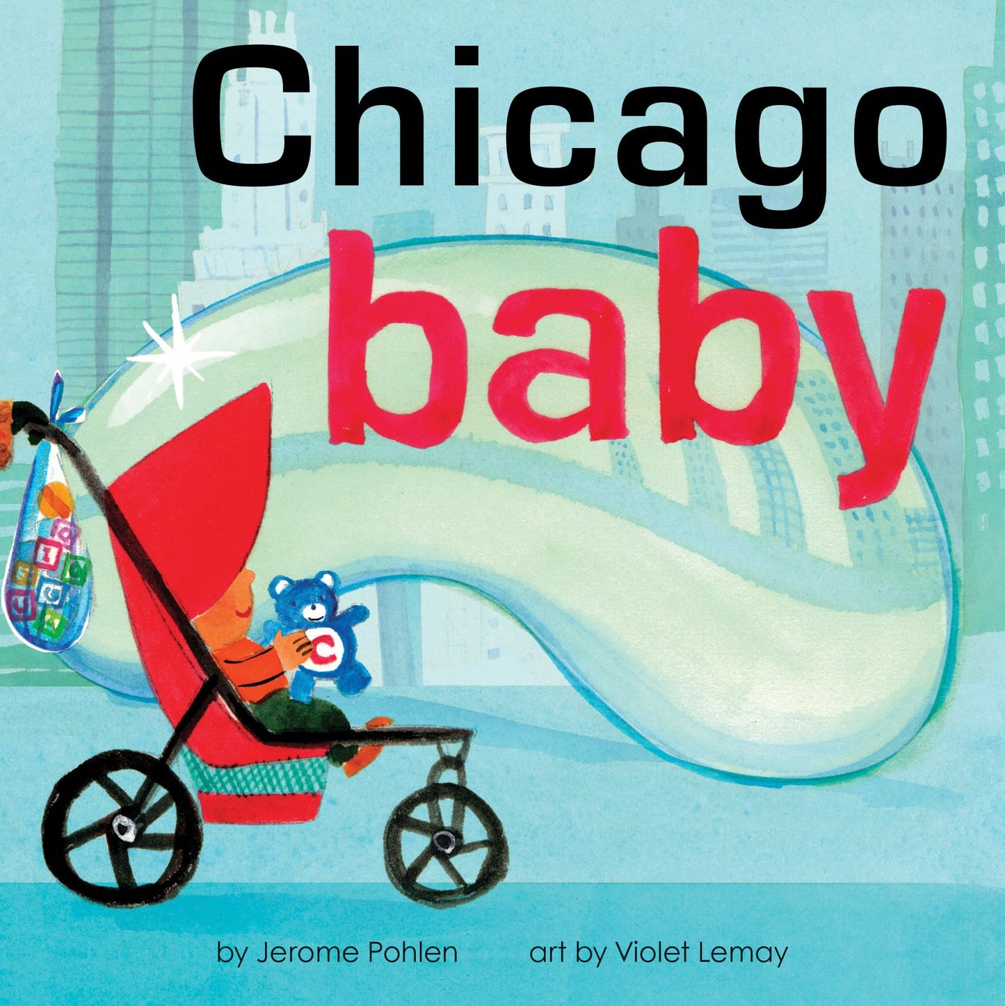 Chicago Baby: A Giftable Board Book with Activities that Explores the Windy City (Perfect Christmas Stocking Stuffer) (Local Baby Books)