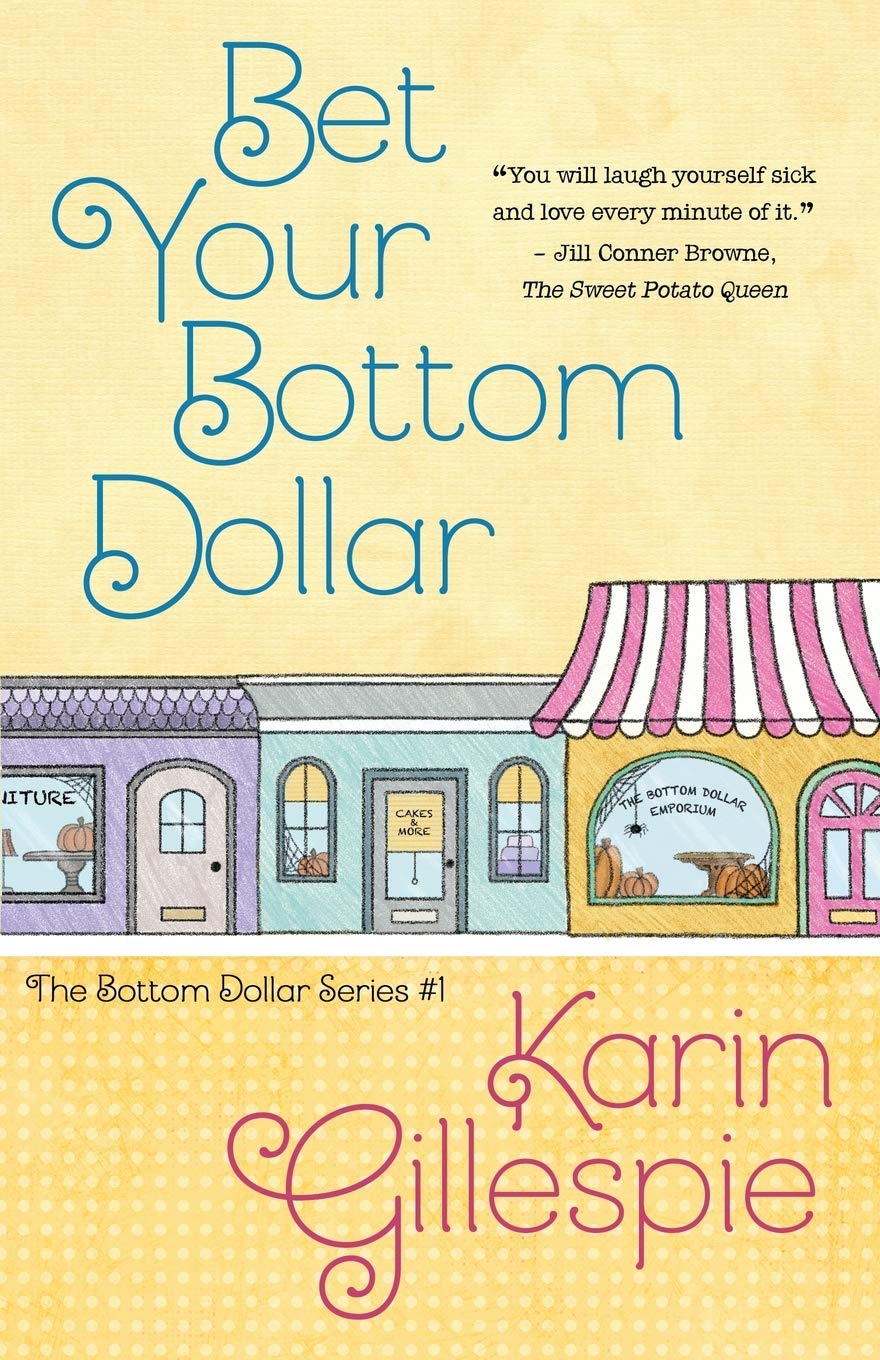 Bet Your Bottom Dollar (The Bottom Dollar Series)