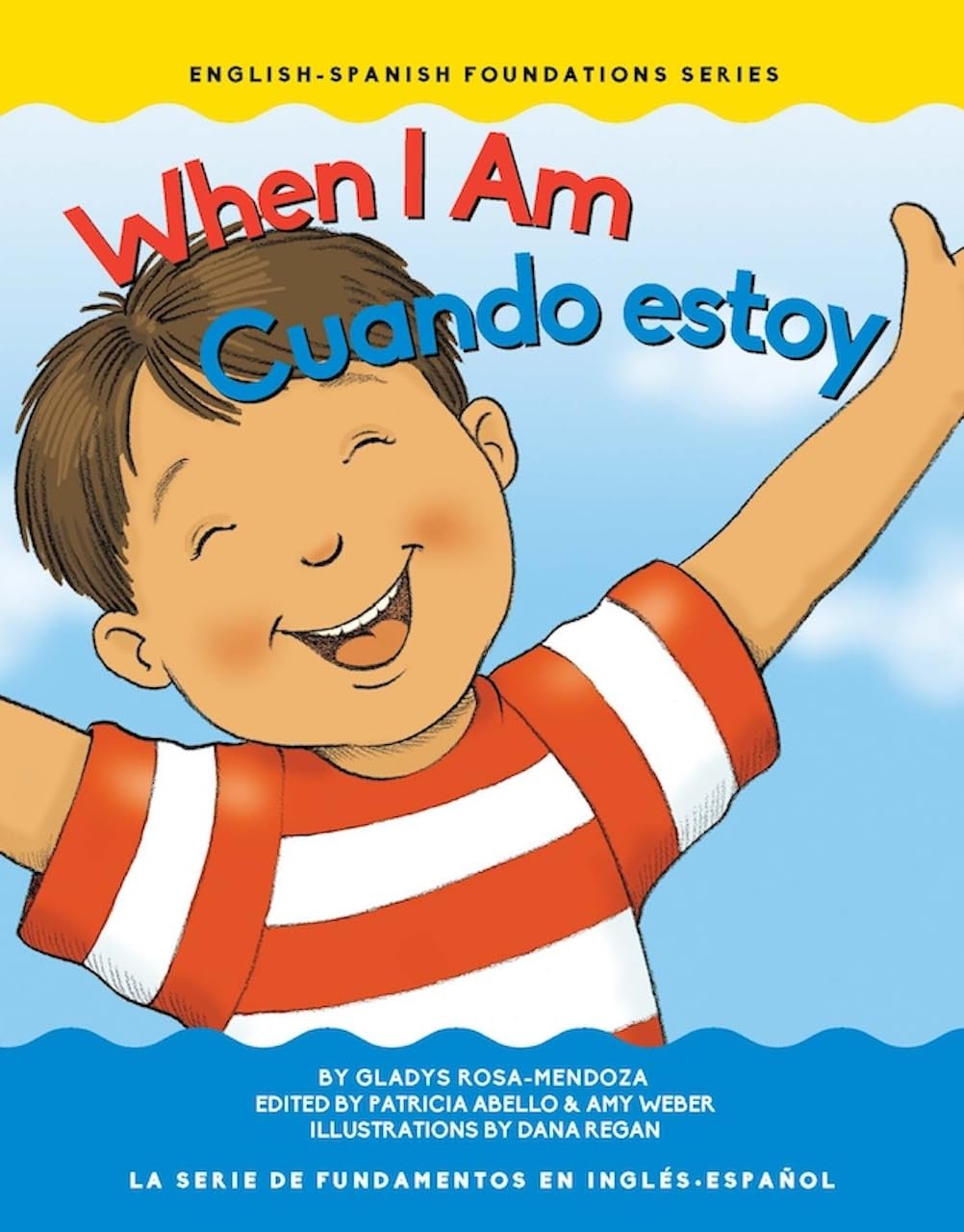 When I Am / Cuando estoy (Chosen Spot Foundations) (English and Spanish Edition)