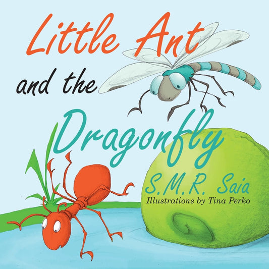 Little Ant and the Dragonfly (Little Ant Books)