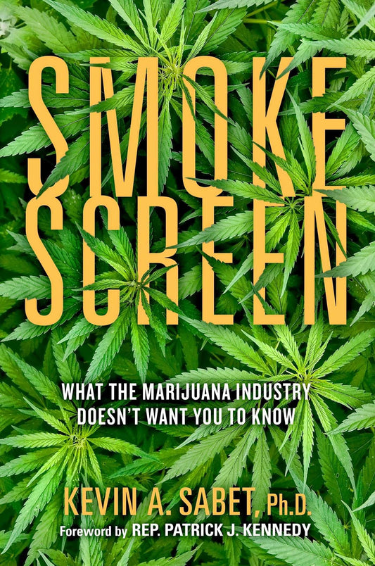 Smokescreen: What the Marijuana Industry Doesn't Want You to Know - 9306