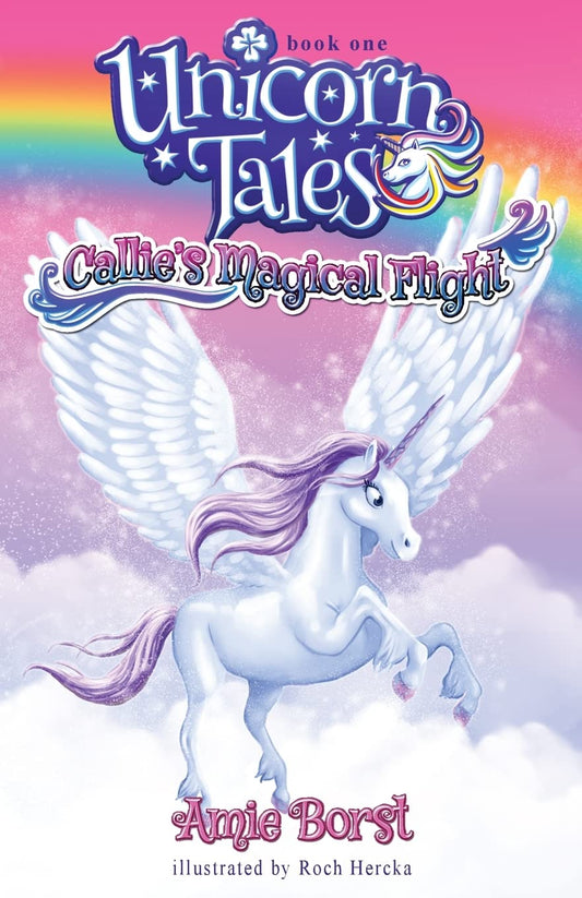 Callie's Magical Flight (Unicorn Tales)