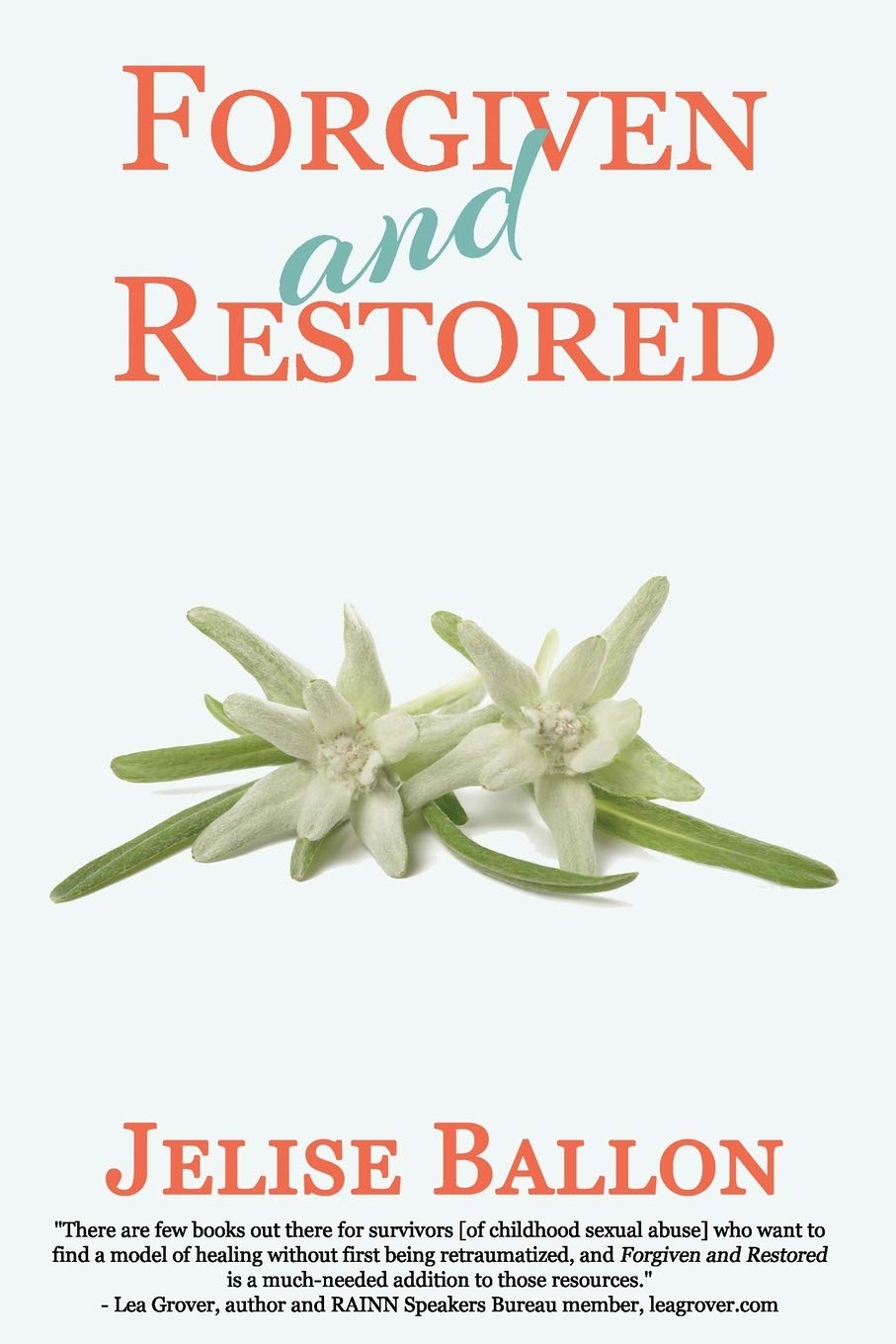 Forgiven And Restored