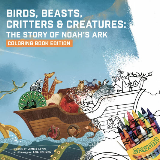 Birds, Beasts, Critters & Creatures: The Story of Noah's Ark, Coloring Book Edition