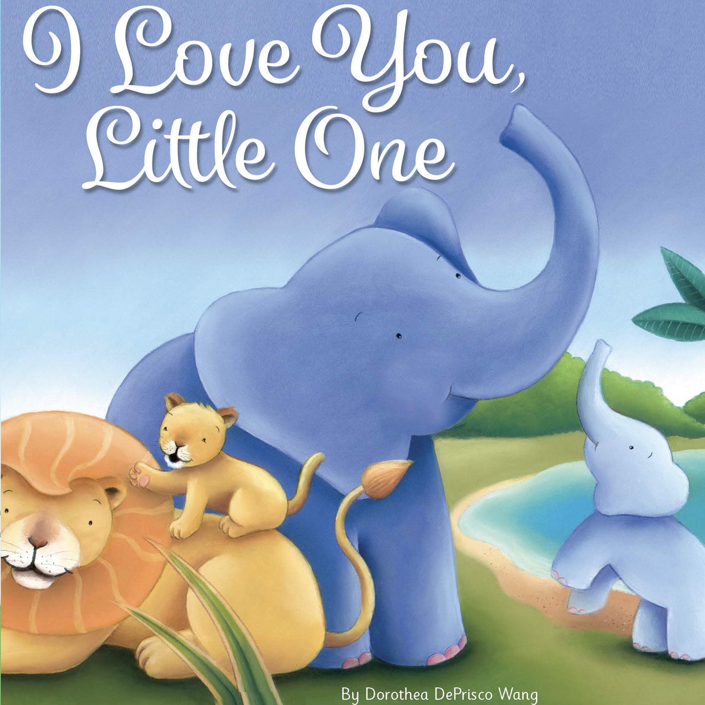 I Love You, Little One - Little Hippo Books - Children's Padded Board Book