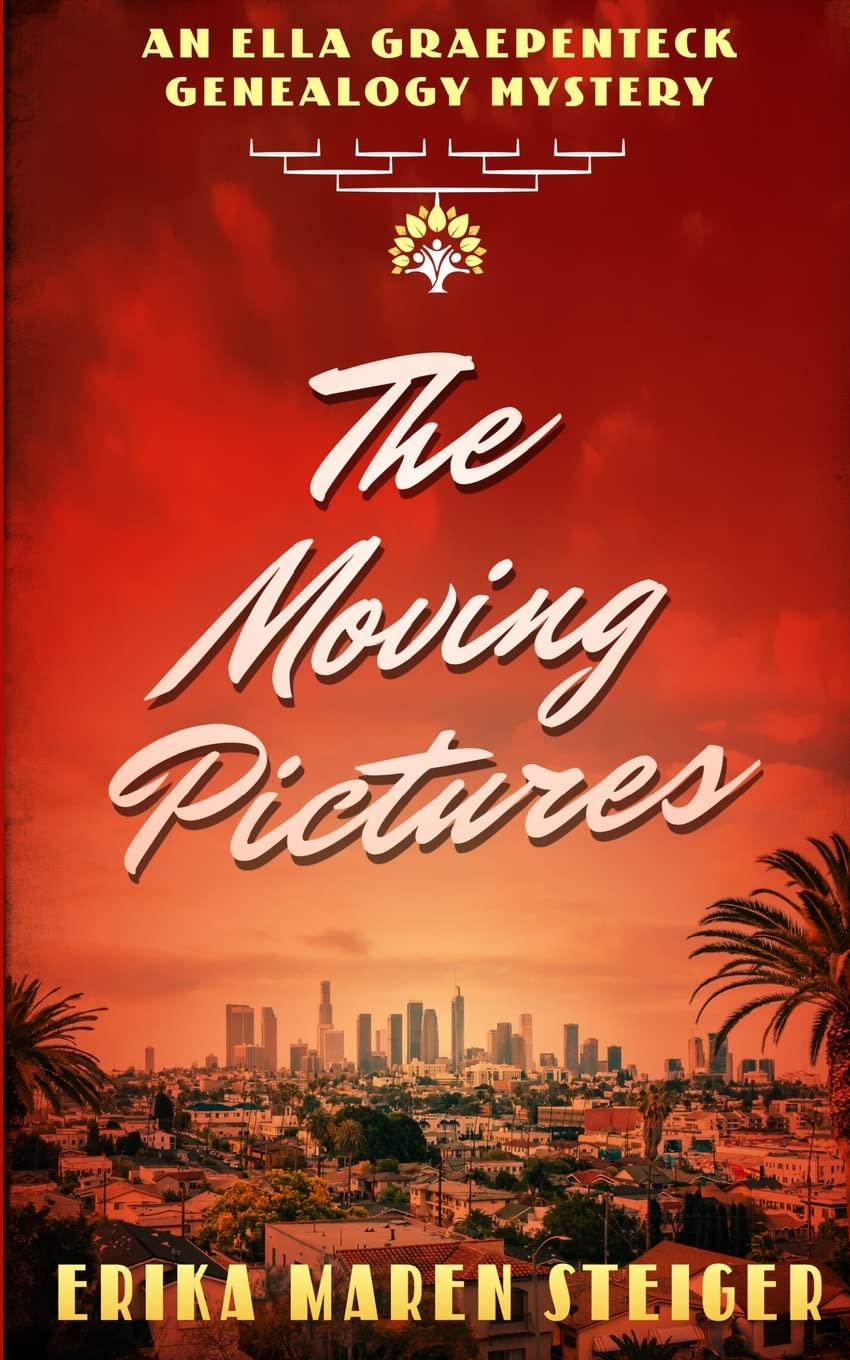 The Moving Pictures: An Ella Graepenteck Genealogy Mystery (Ella Graepenteck Genealogy Mysteries)