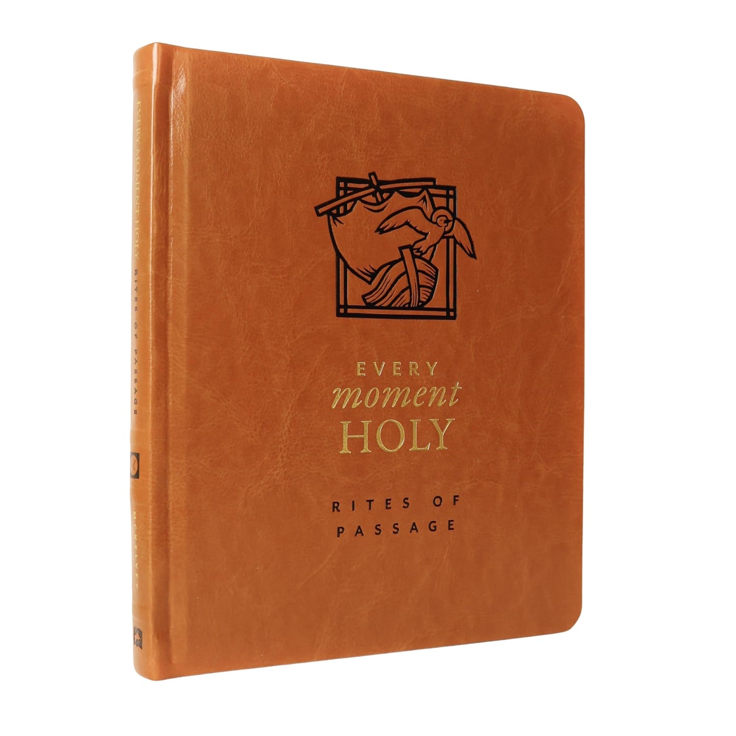 Every Moment Holy: Rites of Passage: (A Companion for Early Adulthood)