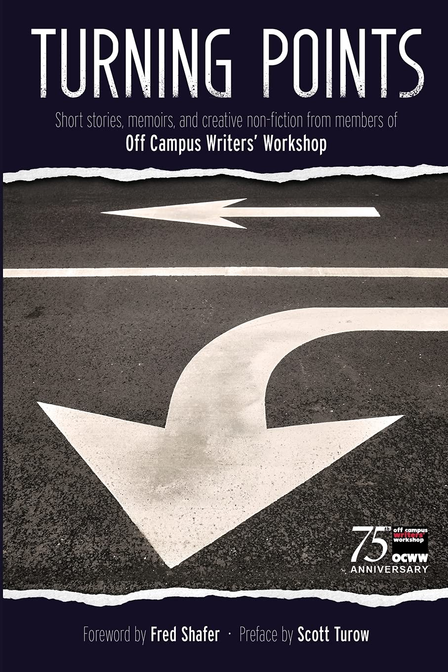 Turning Points: Short Stories, Memoirs, and Creative Non-fiction from Members of the Off Campus Writers Workshop